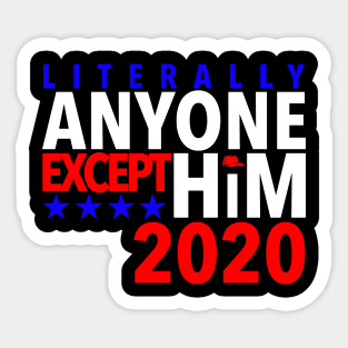 Anyone Except Him 2020 Sticker